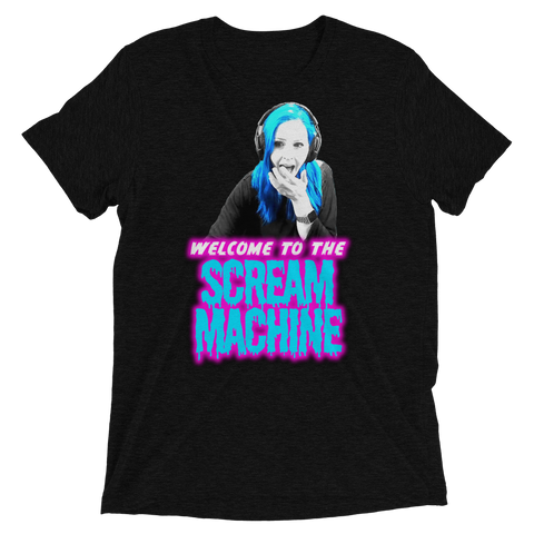 Welcome to the Scream Machine Tri-Blend T-Shirt